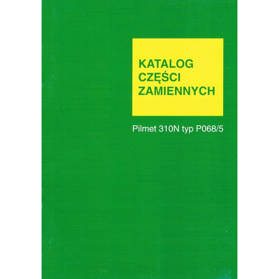 KATALOG CZĘŚCI zamiennych opryskiwacza PILMET 310N